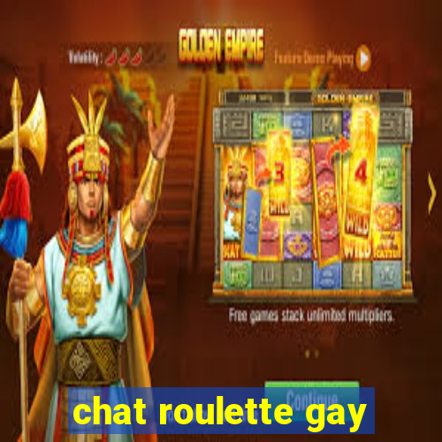 chat roulette gay